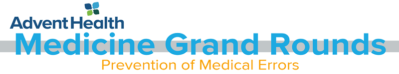 2020 Grand Rounds: Medicine - Prevention of Medical Errors Banner